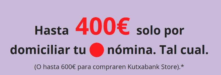 Hasta 400€ por domiciliar tu nómina en Kutxabank (y CajaSur)
