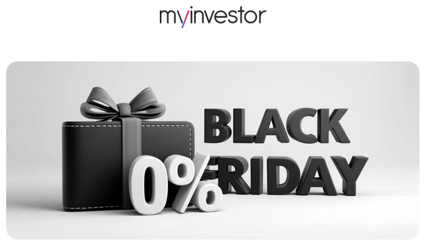 Black Friday en MyInvestor: Sin comisión de gestión.