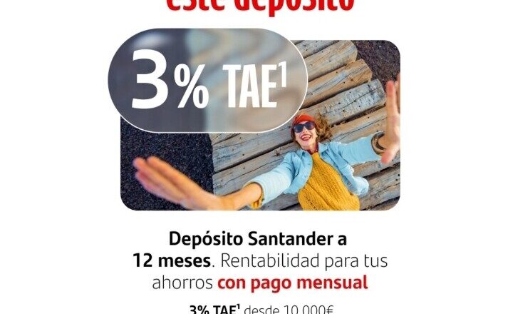 Banco Santander activa un depósito al 3% para retener clientes.